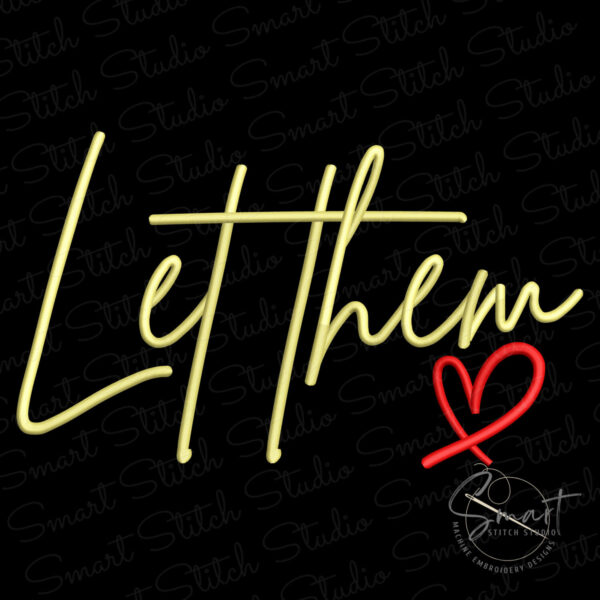 Let Them Machine Embroidery File