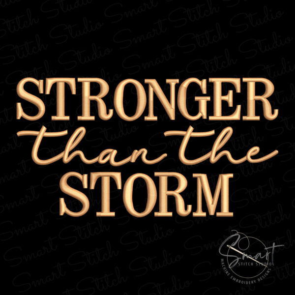 Stronger Than The Storm Embroidery File Stronger Than The Storm Embroidery File