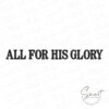 All For His Glory Embroidery Design All For His Glory Embroidery Design