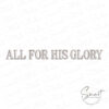 All For His Glory Machine Embroidery All For His Glory Machine Embroidery