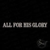 His Glory Machine Embroidery File His Glory Machine Embroidery File