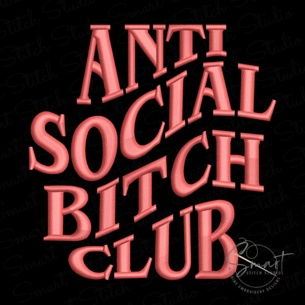 Anti Social Bitch Club Embroidery Design