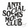 Anti Social Moms Club Embroidery Design