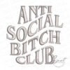 Antisocial Bitch Club Embroidery Design