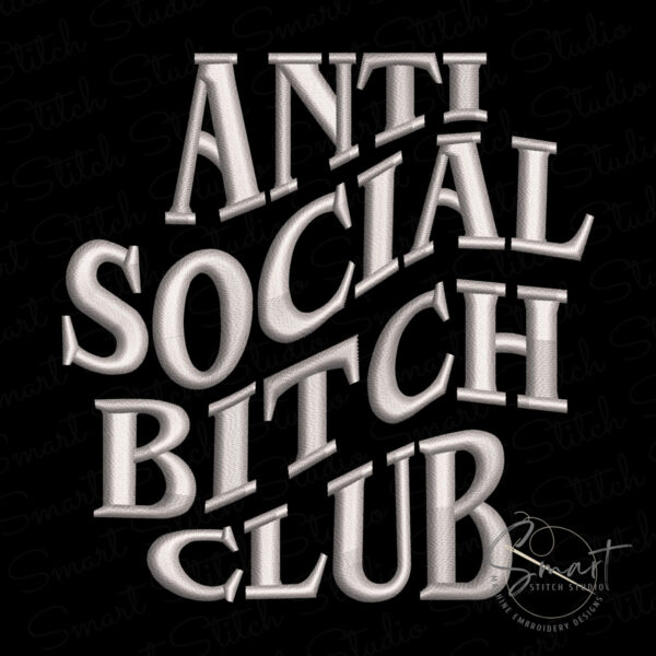 Antisocial Bitch Machine Embroidery Download
