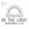Be The Light Machine Embroidery File