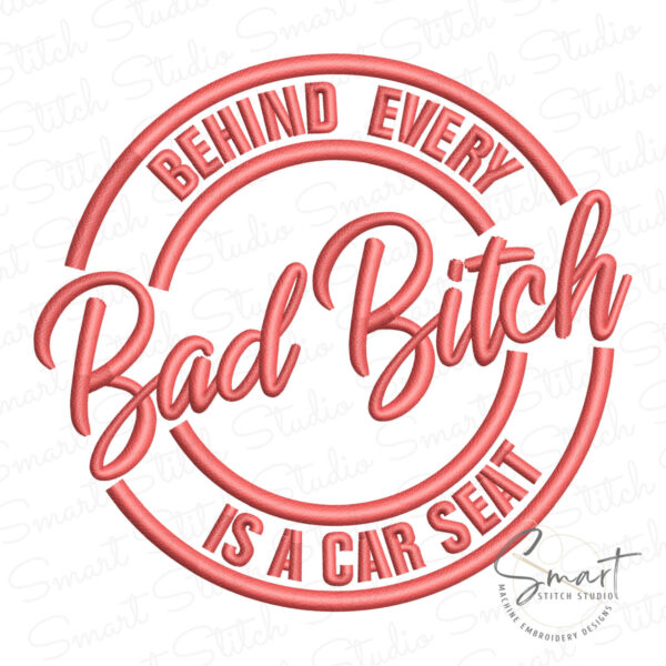 Bitch Car Seat Embroidery File