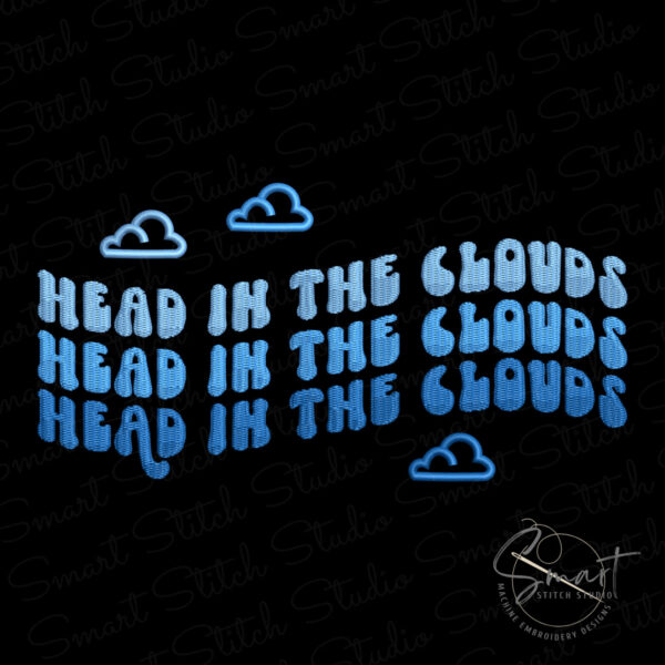 Head In The Clouds Machine Embroidery File