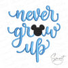 Never Grow Up Embroidery Design 2