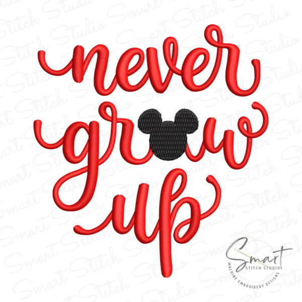 Never Grow Up Embroidery Design 3