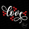 Valentine Love Embroidery File, hand lettered cursive design, instant digital download
