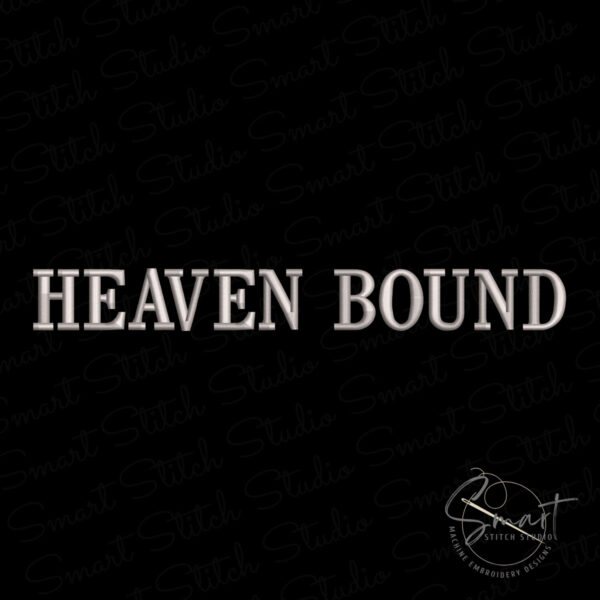 Heaven Bound Machine Embroidery File Heaven Bound Machine Embroidery File