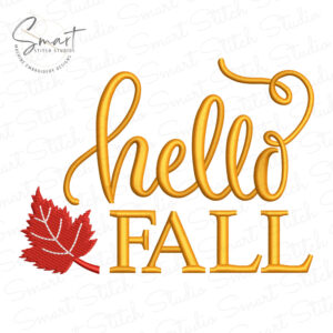 Hello Fall Embroidery Design with cursive script text, block letters, and a maple leaf