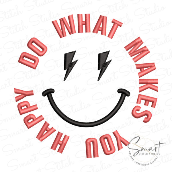 Do What Makes You Happy Embroidery Design