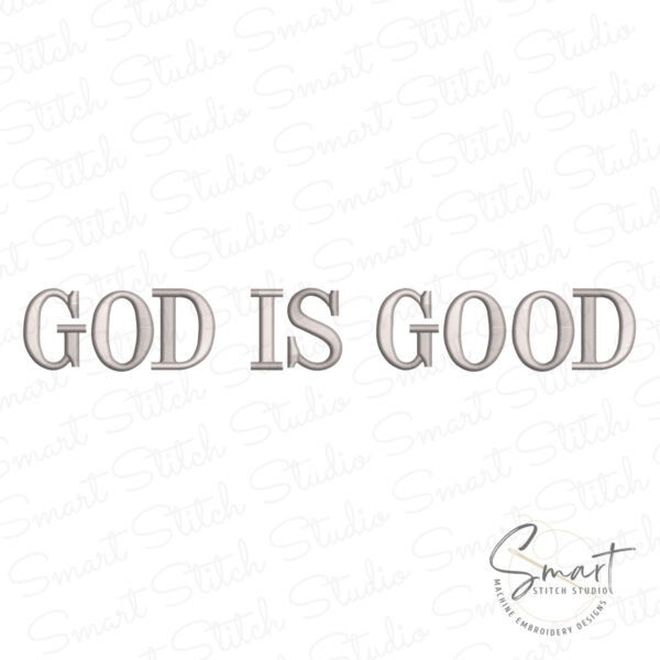 God Is Good Machine Embroidery File God Is Good Machine Embroidery File