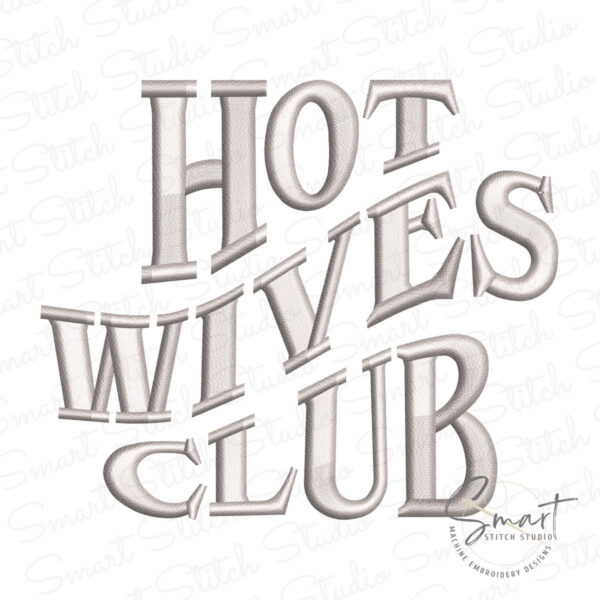 Hot Wives Club Embroidery Design