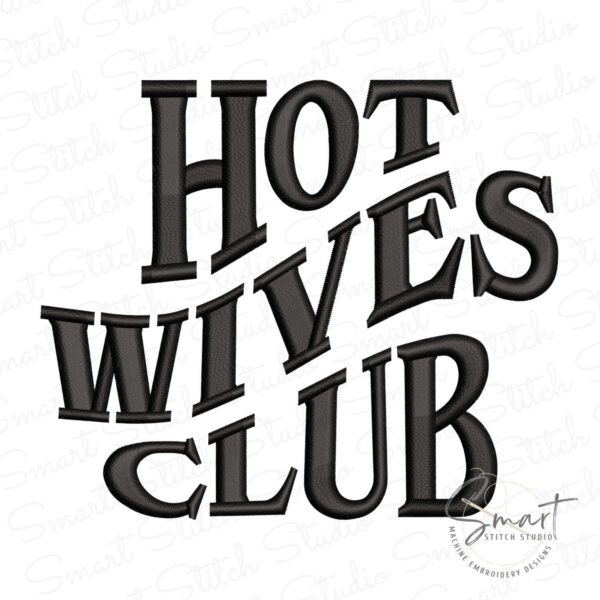 Hot Wives Club Machine Embroidery File