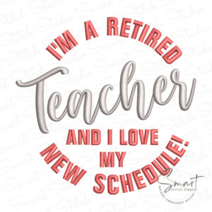 Retired Teacher Embroidery Design Retired Teacher Embroidery Design