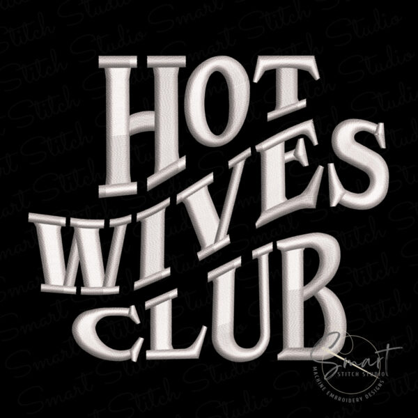 Sexy Wives Club Embroidery Design