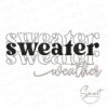 Sweater Weather Machine Embroidery Design