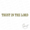 Trust In The Lord Machine Embroidery