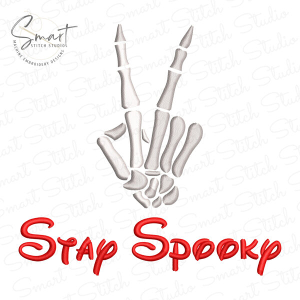Halloween Stay Spooky Embroidery Design With Bone Hand Showing V Sign