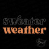 Sweater Weather Embroidery Pattern For Sweatshirt